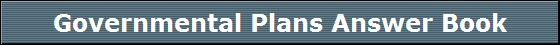 Governmental Plans Answer Book